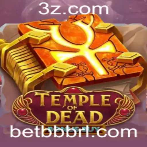 bet bb - Explorando o Universo Fascinante de Temple of Dead Bonus Buy com Bet BB